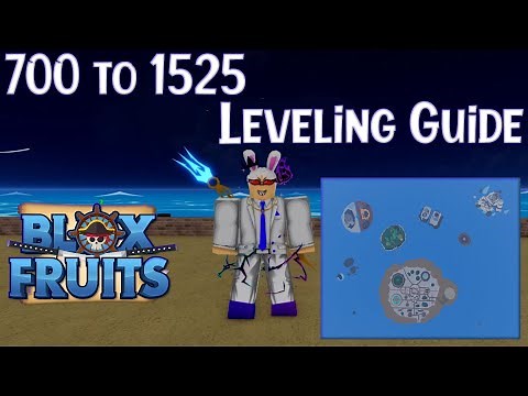 700 To 1525 Leveling Guide in Blox Fruits