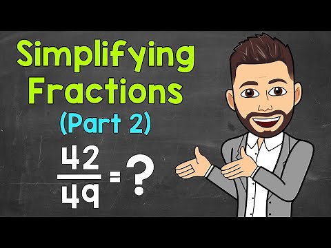 How to Simplify Fractions (Part 2) | Math with Mr. J