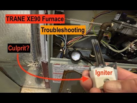 Trane XE90 Furnace- Troubleshooting