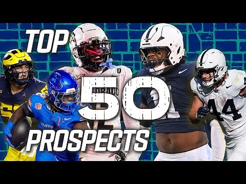 Top 50 Prospects in the 2025 NFL Draft!