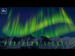Photoshop: How to Create Spectacular, Northern Lights!
