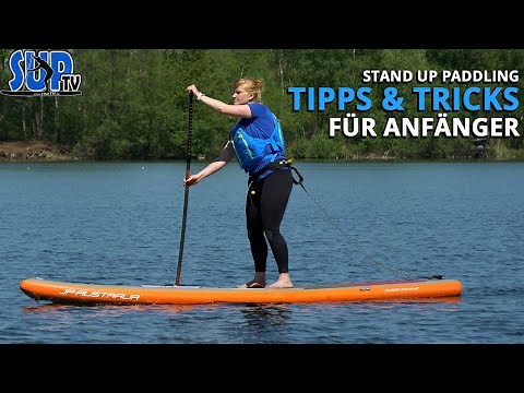 Stand-Up Paddling: Tips & Tricks for Beginners | Learn SUP