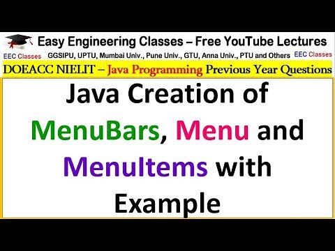 Java Creation of MenuBars, Menu and MenuItems with Example - DOEACC NIELIT , Interview Tips