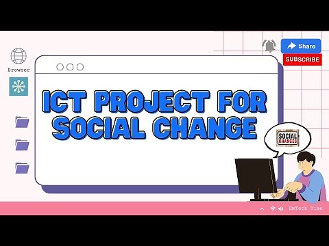 ICT PROJECT FOR SOCIAL CHANGE