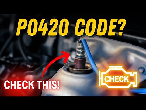 P0420 Code: Meaning, Common Causes, and How to Fix It