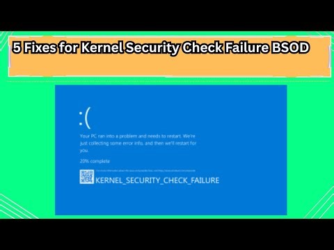 5 Fixes for Kernel Security Check Failure BSOD