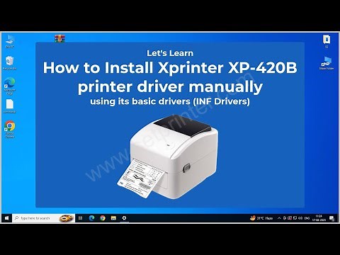 How to Install Xprinter XP-420B Printer Driver on Windows 11, 10, 8, 7