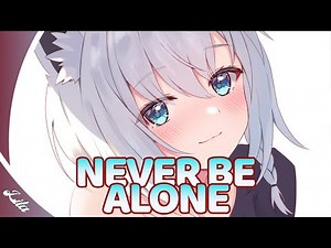 Nightcore - Never Be Alone (TheFatRat) - [Lyrics]