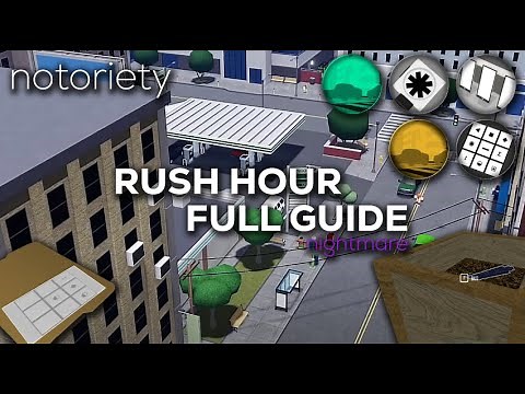 Notoriety | Rush Hour FULL GUIDE (Guide + All Badges)