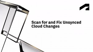 Scan for and fix unsynced cloud changes | Autodesk