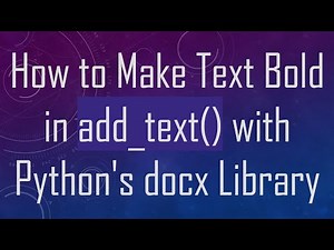 How to Make Text Bold in add_text() with Python's docx Library