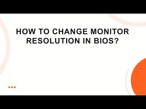 How to change monitor resolution in bios?
