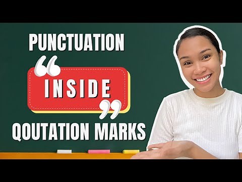 How To Correctly Use Punctuation Within Quotation Marks