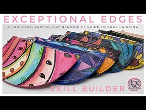 Exceptional Edges - A Low-Fuss, Low-Outlay Beginner’s Guide to Edge Painting
