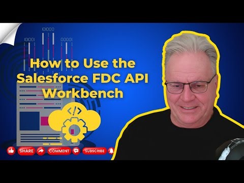 How to Use the Salesforce API Workbench: Reference, Best Practices & Examples