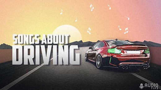 50 Best Songs About Driving & Racing Cars (2023 with Videos) - Audio Tips