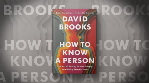David Brooks writes about the art of seeing others in new book ‘How to Know a Person’