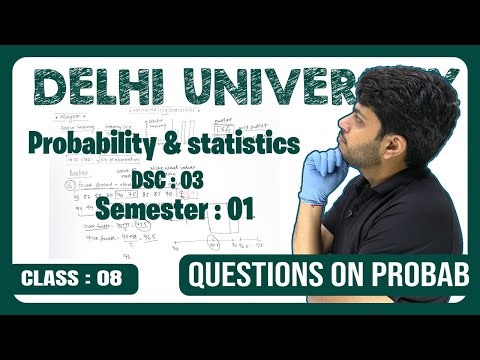 Probability Questions Solved | Delhi University Maths & Stats Course
