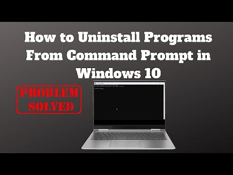 How to Uninstall Programs From Command Prompt in Windows 10