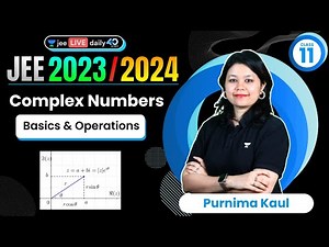 Complex Numbers L1 | Basics & Operations | #jee2024 #jee2025 #jeemaths #purnimakaul