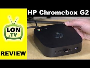 HP Chromebox G2 Review - Intel Kaby Lake Powered ChromeOS Desktop 2018