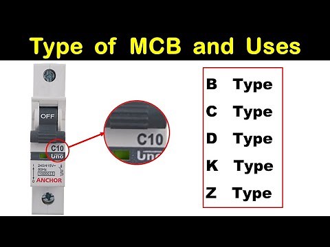 B C D K Z Type of MCB And their Uses | Types of miniature circuit breaker ‪@TheElectricalGuy‬