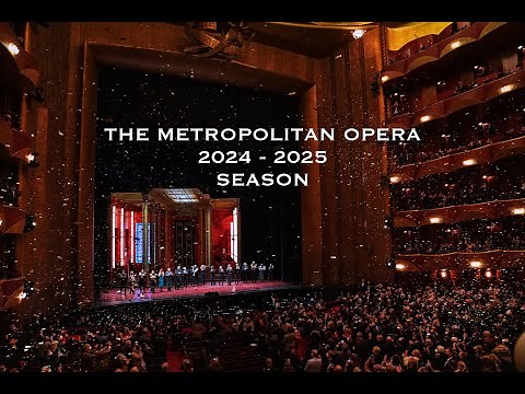 The Metropolitan Opera 2024/2025 Season #OPERA