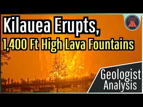 Kilauea Volcano Eruption Update; Incredible 1,400 Ft Lava Fountains