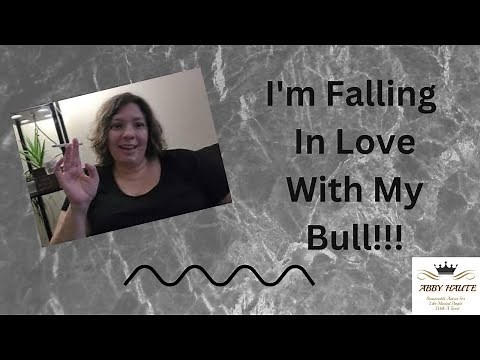 I'm Falling In Love With My Bull!!