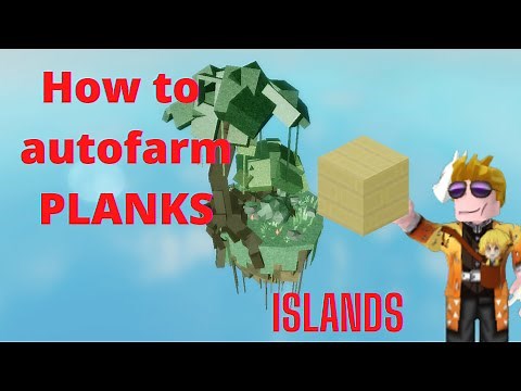 How to AUTOFARM PLANKS - Islands - Roblox