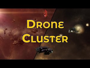 Drone Cluster - Eve Online Exploration Guide