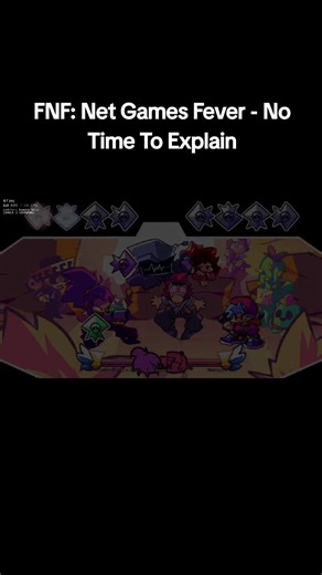 FNF: Net Games Fever - No Time To Explain #fridaynightfunkin #fridaynightfunkinmod #fnfsong #fyp