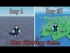 FIRST 10 Days Creating a Roblox Strategy Game!