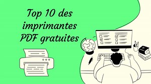 Les 10 meilleures imprimantes de PDF gratuites en 2025