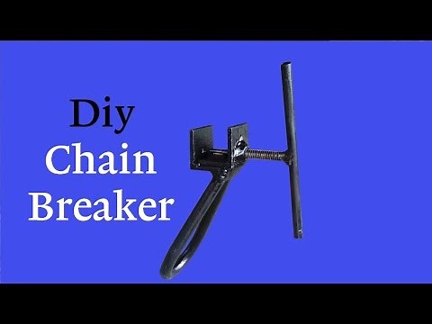 Diy Chain Breaker