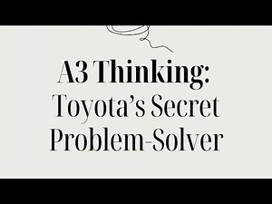 A3 Thinking Explained: Toyota’s Structured Problem-Solving Method in 6 Steps