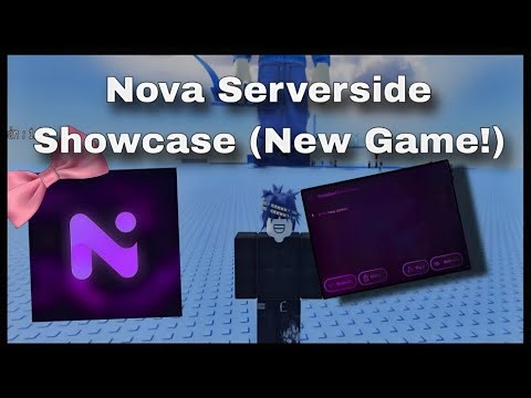 Showcasing Nova SS -- Roblox Serverside Executor