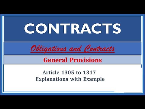 Contracts. General Provisions. Article 1305-1317. Obligations and Contracts.