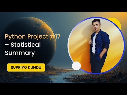 🐍 Python Project #17 – Statistical Summary | Learn Python Step by Step | Mini Project Series