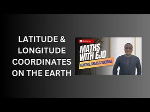 18. Latitude & Longitude Coordinates on the Earth