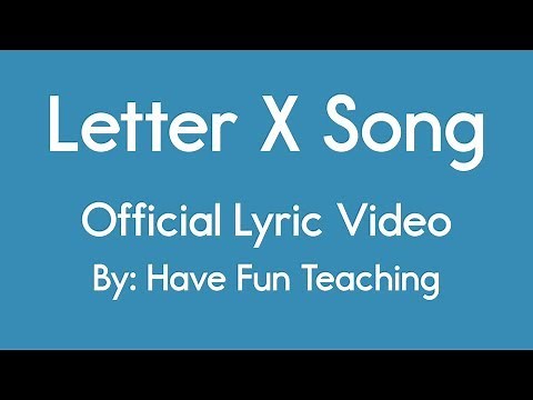 Letter X Song