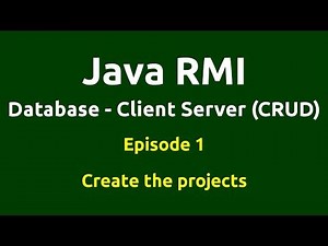 Ep 1 - Java RMI - Database - CRUD - Create the projects
