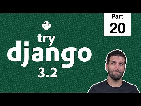 20 - Super Users, Staff Users & the Django Admin - Python & Django 3.2 Tutorial Series