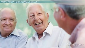 What are Interpersonal Skills? - Definition & Examples