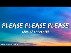 Sabrina Carpenter - Please Please Please (Lyrics)