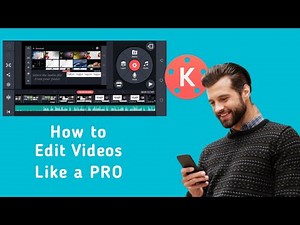 Kinemaster Tutorials For Beginners(2022) How To Edit Video on Android and iPhone