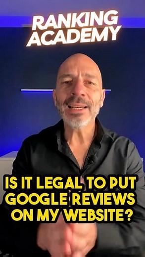 Is it Legal to Put Google Reviews on my Website?