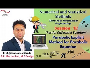Partial Differential Equation (PDE) | Parabolic Explicit Method Parabolic Equations| Unit- 02