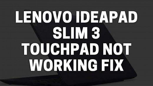 Lenovo Ideapad Slim 3 Touchpad Not Working Fix - Download Touchpad Driver