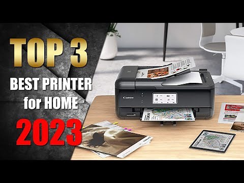 Best Printer for Home Use 2023 - Top 3 Reviewed and Compared